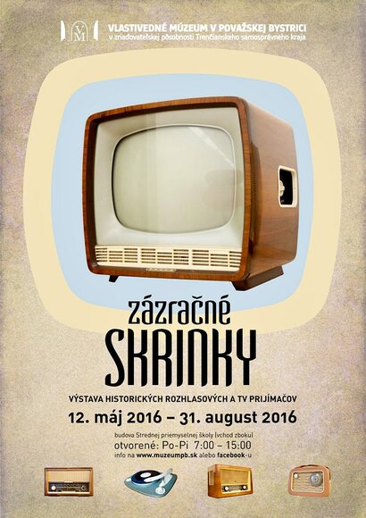 Zázračné skrinky - výstava historických rozhlasových a TV prijímačov